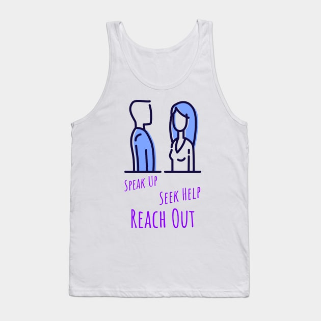 Speak Up Seek Help Reach Out Mental Health Tank Top by Apparel-ently A Store